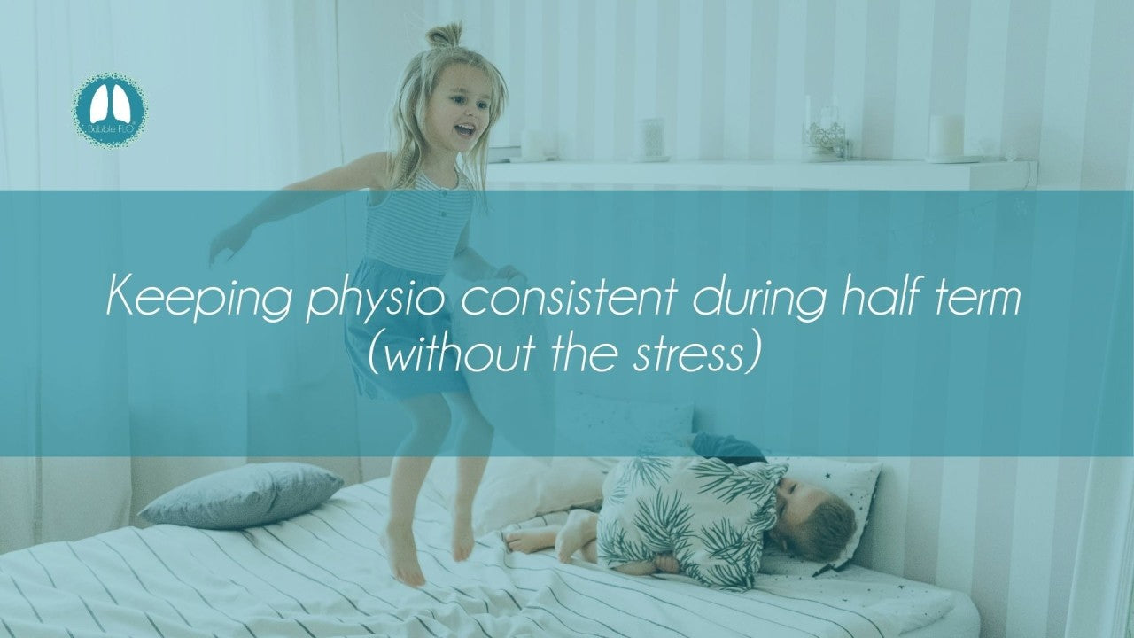Keeping physio consistent during half term (without the stress!).